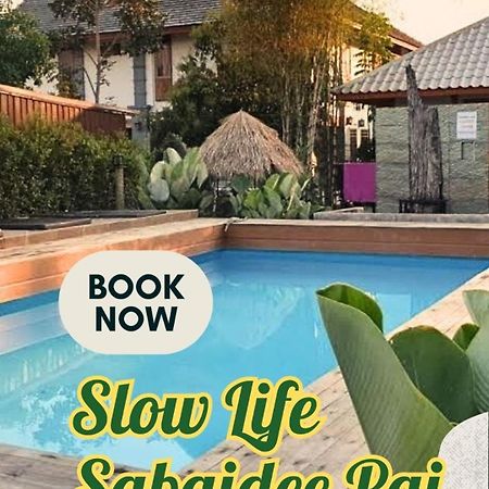 Slow Life Sabaidee Pai Eksteriør bilde